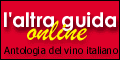 L'altraguida - Antologia ragionata del vino italiano